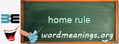 WordMeaning blackboard for home rule